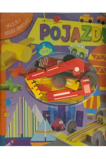 Pojazdy. Sklejaj – maluj – modeluj