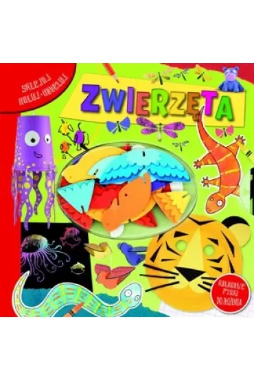 Zwierzęta. Sklejaj – maluj – modeluj