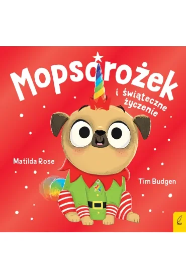 Sklepik z magicznymi zwierzętami. Mopsorożek i świąteczne życzenie