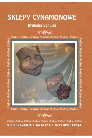 Sklepy cynamonowe Brunona Schulza