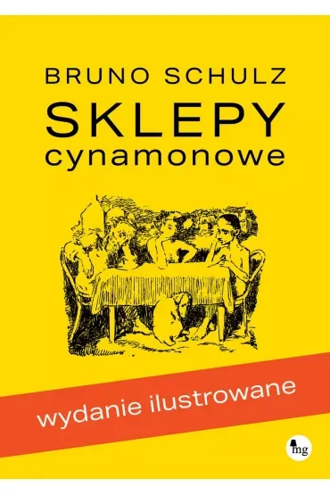Sklepy cynamonowe (wydanie ilustrowane)