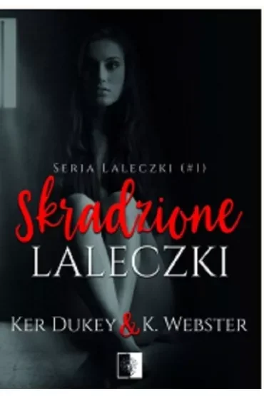 Skradzione laleczki. Laleczki. Tom 1