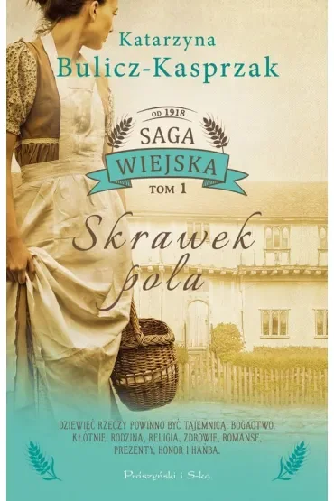 Skrawek pola. Saga wiejska. Tom 1. Duże Litery