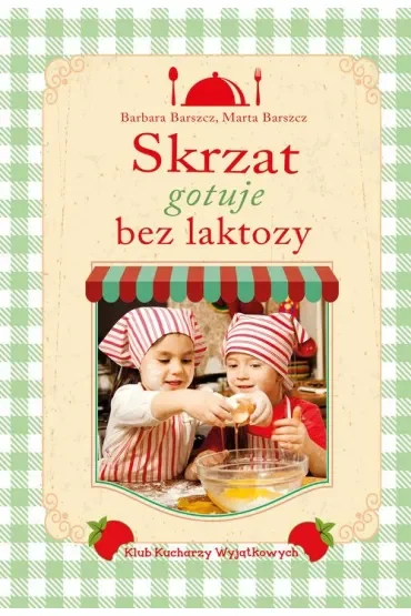 Skrzat gotuje bez laktozy