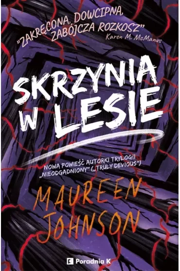 Skrzynia w lesie. Truly Devious. Tom 4