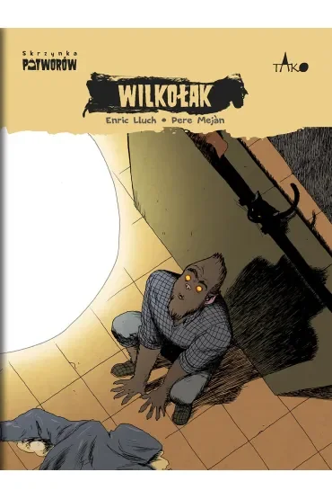Wilkołak. Skrzynka potworów. Tom 10