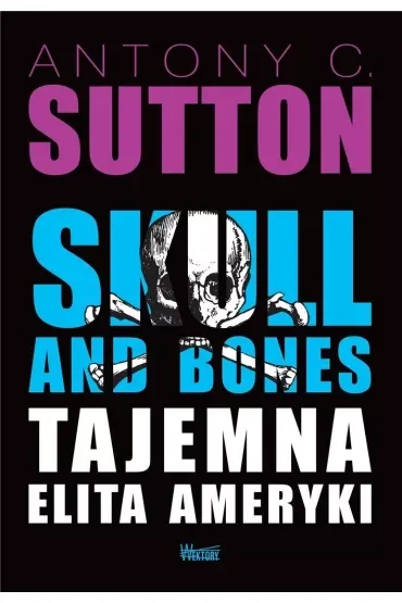 Skull and Bones, Tajemna elita Ameryki