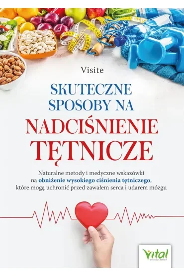 Skuteczne sposoby na nadciśnienie tętnicze