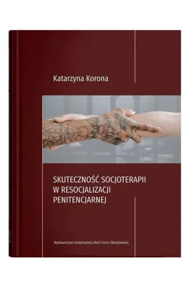 Skuteczność socjoterapii w resocjalizacji penitencjarnej