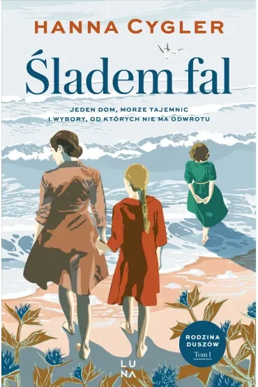 Śladem fal. Rodzina Duszów. Tom 1