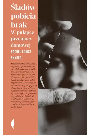 Śladów pobicia brak. W pułapce przemocy domowej