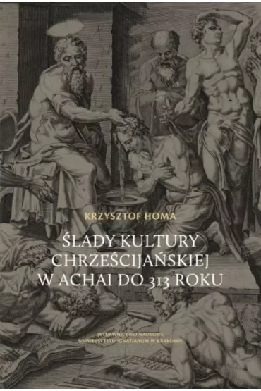 Ślady kultury chrześcijańskiej w Achai do 313 roku