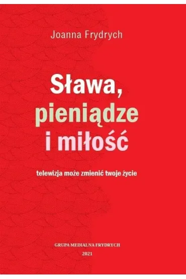 Sława, pieniądze i miłość