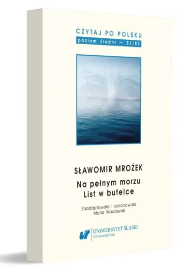 Sławomir Mrożek: Na pełnym morzu, List w butelce. Czytaj po polsku. Tom 15