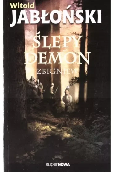 Ślepy demon. Zbigniew. Tom 2