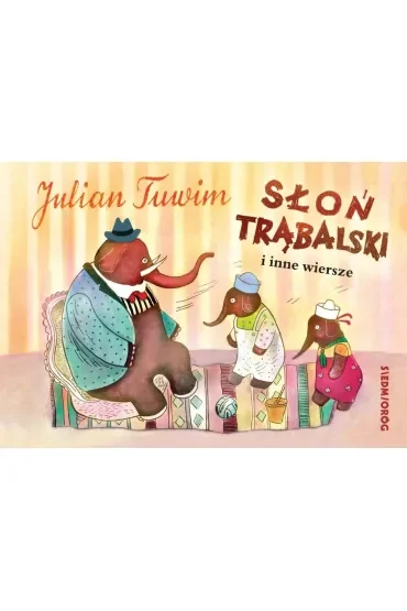 Słoń Trąbalski i inne wiersze