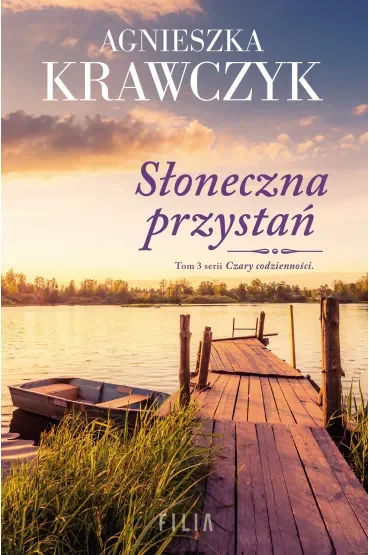 Słoneczna przystań. Czary codzienności. Tom 3