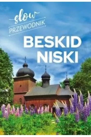 Slow przewodnik. Beskid Niski