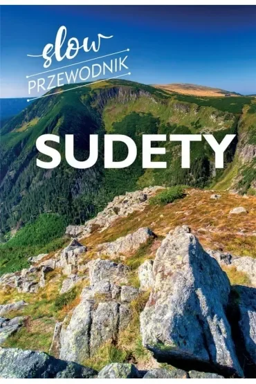 Sudety. Slow przewodnik