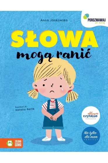 Słowa mogą ranić. Porozmawiaj ze mną