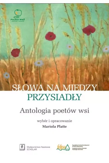 Słowa na miedzy przysiadły
