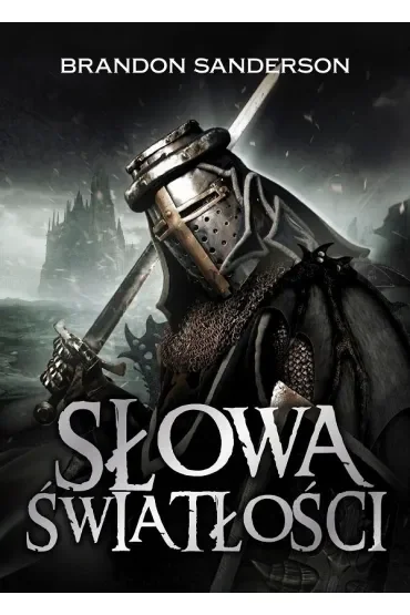 Słowa światłości. Archiwum Burzowego Światła. Tom 2