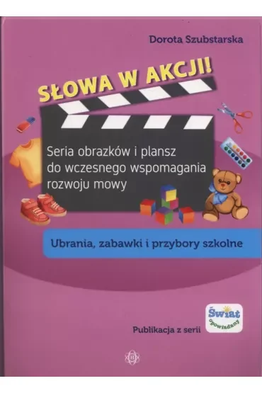 Słowa w akcji! Ubrania, zabawki i przybory szkolne