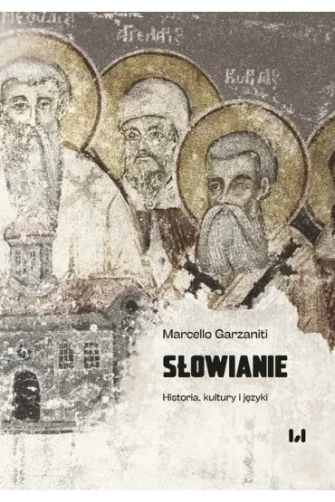 Słowianie. Historia, kultury i języki