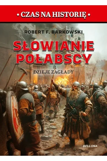 Słowianie połabscy. Dzieje zagłady