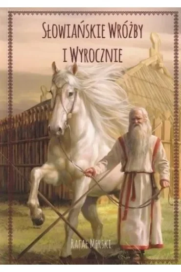 Słowiańskie wróżby i wyrocznie, wydanie II