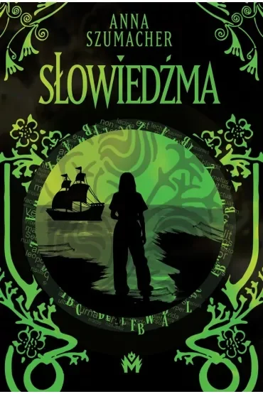 Słowiedźma. Słowotwórczyni. Tom 2