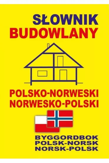 Słownik budowlany polsko-norweski norwesko-polski