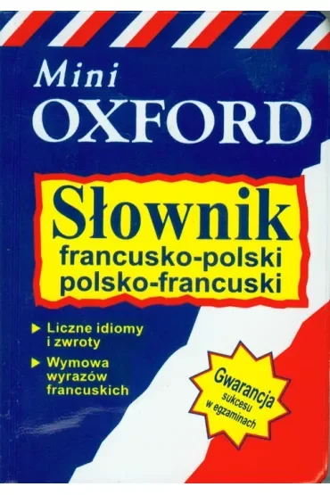 Słownik francusko-polski, polsko-francuski (Mini Oxford)