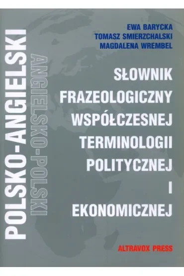 Słownik Frazeologiczny Współczesnej Terminologii Politycznej i Ekonomicznej
