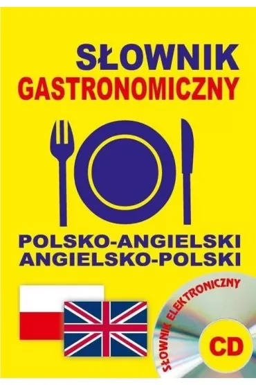 Słownik gastronomiczny polsko-angielski angielsko-polski + CD (słownik elektroniczny)