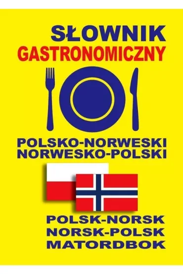 Słownik gastronomiczny polsko-norweski norwesko-polski