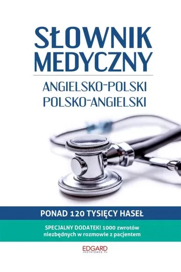 Słownik medyczny. Angielsko-polski, polsko-angielski
