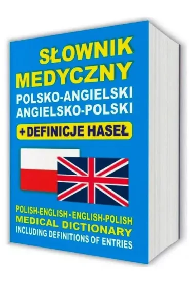 Słownik medyczny polsko-angielski angielsko-polski + definicje haseł