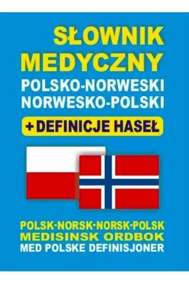 Słownik medyczny polsko-norweski norwesko-polski + definicje haseł