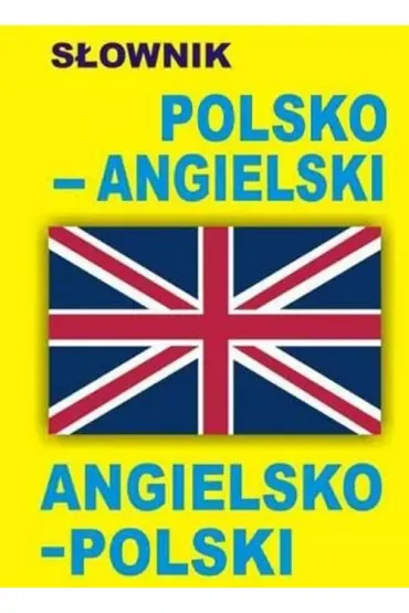 Słownik polsko-angielski angielsko-polski