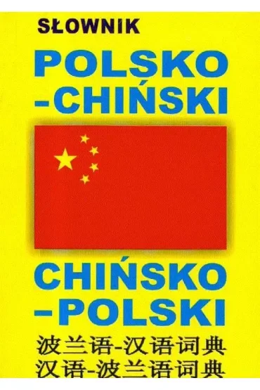 Słownik polsko-chiński chińsko-polski
