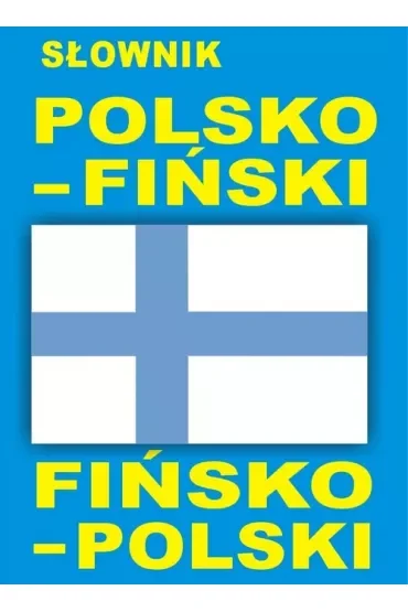 Słownik polsko-fiński fińsko-polski