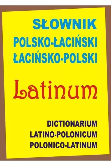 Słownik polsko-łaciński łacińsko-polski