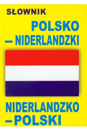 Słownik polsko-niderlandzki niderlandzko-polski