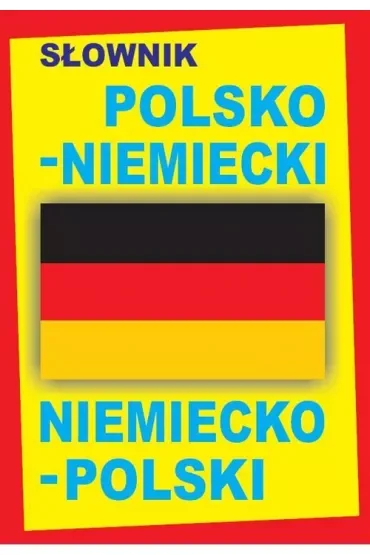 Słownik polsko-niemiecki niemiecko-polski. Oprawa twarda