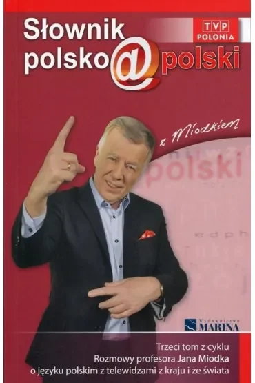 Słownik polsko@polski z Miodkiem T.3