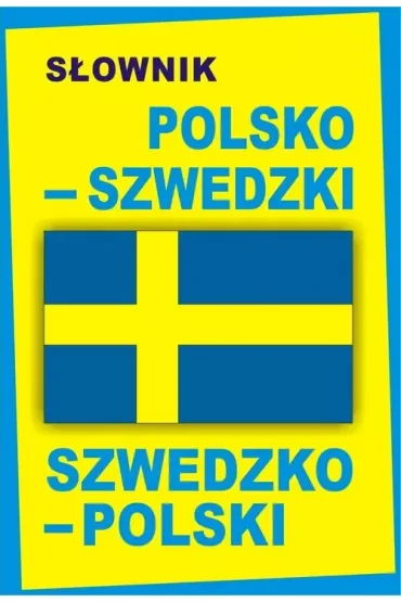 Słownik polsko-szwedzki szwedzko-polski. Oprawa twarda