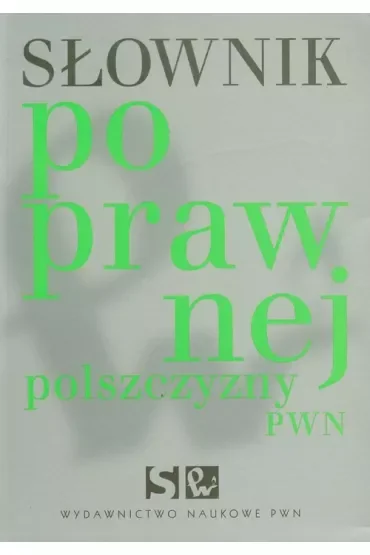 Słownik poprawnej polszczyzny PWN