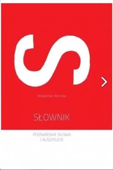 Słownik. Poznańskie słowa i I ausdrucki