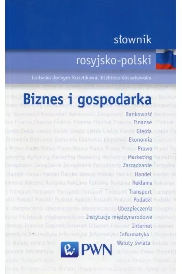 Słownik rosyjsko-polski Biznes i gospodarka